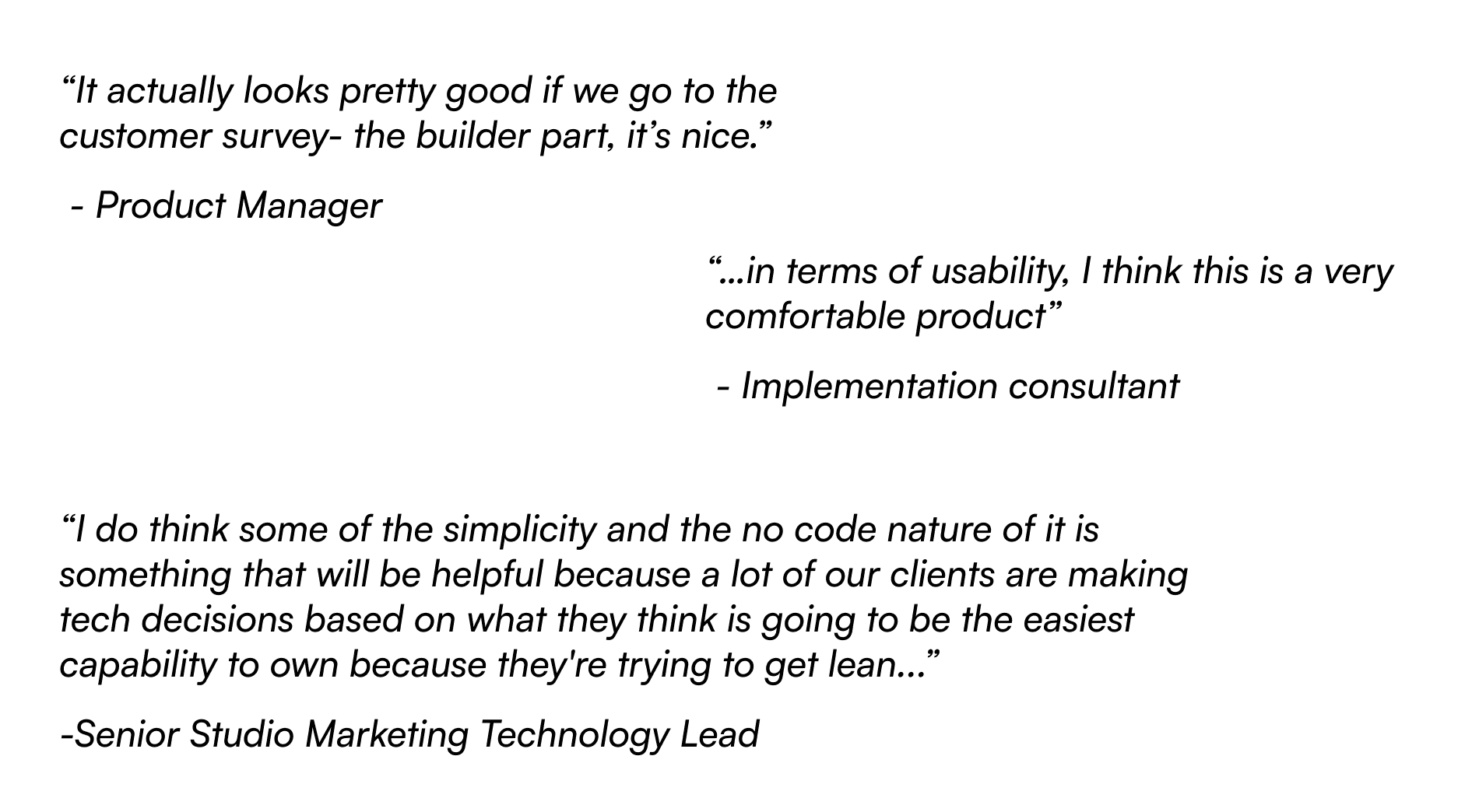 Quotes from a product manager, an implementation consultant, and a senior marketing technology lead praising the builder's usability and no-code simplicity